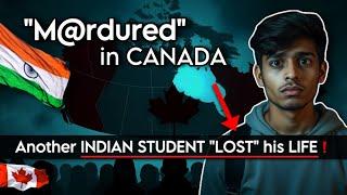 Canada Indian Student -Another Life Lost  Sarnia Incident