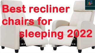 Best recliner chairs for sleeping 2022