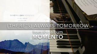 Dave Milligan, Danilo Gallo, U.T. Gandhi: (There's) Always Tomorrow