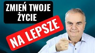 Jak zmienić życie nawet jeśli nie wiesz co robić - 9 rad i 3 ostrzeżenia