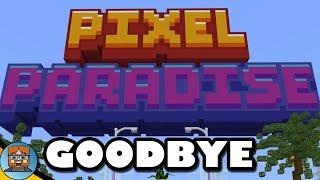The END of the PIXEL PARADISE Server...