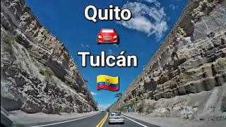  Quito  Tulcán  Reporte de viaje desde la capital hacia la frontera norte con Colombia  