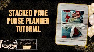 Country Craft Creations New Years Ever Crop, Stacked Page Purse Planner Tutorial