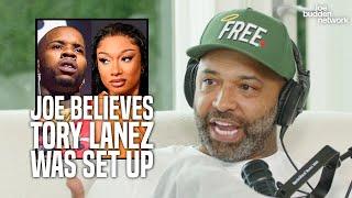 Joe Believes Tory Lanez Was Set Up in Megan Thee Stallion Shooting | ‘She’s a Mere Pawn in This’