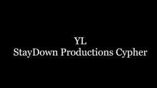 StayDown Productions Cypher - YL