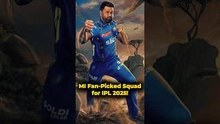 Mumbai Indians Fan-Picked Squad for IPL 2025!