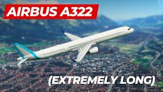 Introducing: The Airbus A322