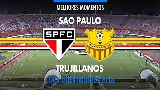 Melhores Momentos - São Paulo 6 x 0 Trujillanos-VEN - Libertadores - 05/04/2016