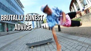 Brutally Honest Skateboarding Advice