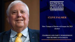 IN FULL: Clive Palmer's Address to the National Press Club of Australia