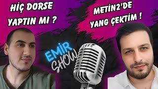 METİN2 TR HAKKINDA DERİN SORULAR !! @emreeusta İLE RÖPORTAJ !! EMİR SHOW 1.BÖLÜM  #metin2tr #metin2