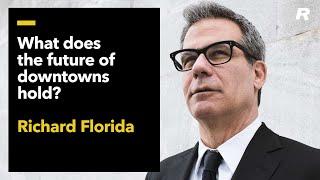 Richard Florida answers your questions on the future of downtowns