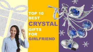 Top 10 Best Crystal Gifts For Girlfriend | Gift Ideas For Her 2021