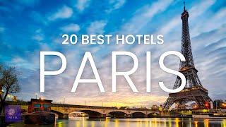 20 Best Hotels in Paris |  Best Hotels in Paris 2022 | Where to stay in Paris Hotels