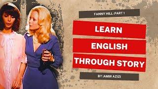 Learn English through Story Level 6 | Fanny Hill: Memoirs of a Woman of Pleasure  PART  1