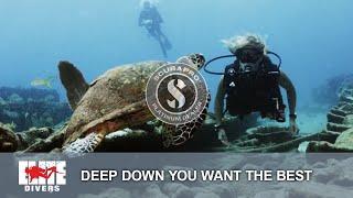 Deep Down You Want The Best - Scubapro