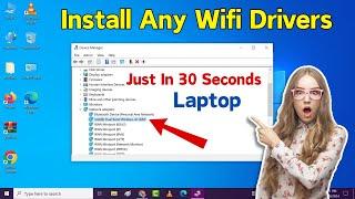 How to Install any Laptop Wifi Driver on Windows 10 / 8 / 7 | Install Any Laptop Wifi Driver Easily