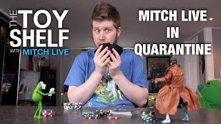 The Toy Shelf  - Mitch Live in Quarantine