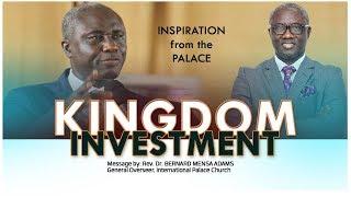 Kingdom Investment - Rev. Dr. Bernard Mensa Adams