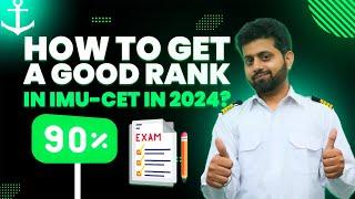 How to Get a Good Rank in IMU CET in 2025?