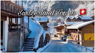 Great Switzerland Trip - Most Beautiful Villages in Switzerland - TOP 10 Swiss Village - PANDEMİC