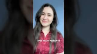 2025 bitcoin resolution