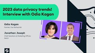 2023 Data Privacy Trends! Interview with Odia Kagan, Fox Rothschild