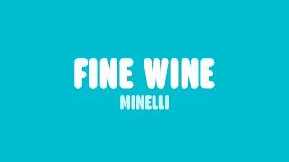 Minelli - Fine Wine (Lyrics)