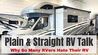 Plain And Straight RV Talk - Why Do So Many RV Buyers Hate Their RV?