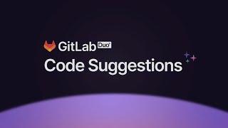 GitLab Duo Code Suggestions