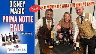 PRIMA NOTTE Wine Food Pairing | Disney Cruise Line MAGIC | Review Menu Concierge | Palo Adult Dining