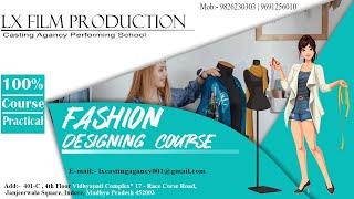 How To Become A Fashion Designer For Beginners | Lx Film Production | Fashion Designing Course