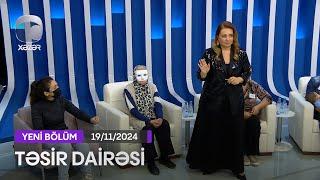 Təsir Dairəsi - 19.11.2024