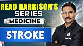 Medicine | Stroke | Dr. Santosh || Read Harrison's