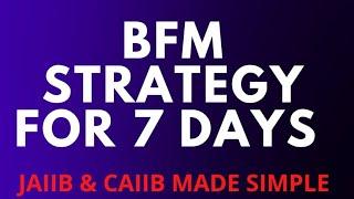 BFM STRATEGY || LAST 6 DAYS || JAIIB & CAIIB MADE SIMPLE