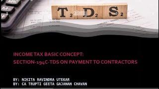 Income Tax Basic Concept TDS 194C PAYMENT TO CONTRACTORS #incometax #castudent #tds  #contractors