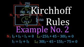 Kirchhoff's Rules (3 of 4) Circuit Analysis, Example No. 2