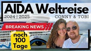 AIDA Weltreise 2024/2025 | Noch 100 Tage | Wir gehen auf Weltreise mit AIDAsol und nehmen euch mit