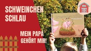 Schweinchen Schlau- eines der schönsten Kinderbücher [Buchvorstellung]