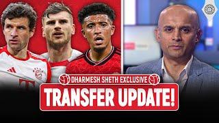 Transfer News: Sancho, Muller, Werner & More! | Dharmesh Sheth Exclusive