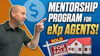 eXp Mentorship Program Explained! - What You Need to Know