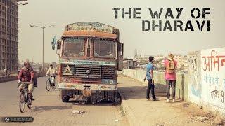 Documentary - The Way Of Dharavi 2014