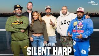 The Joe Budden Podcast Episode 768 | Silent Harp