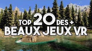 Mes 20 plus beaux jeux VR ! (Top réalité virtuelle)