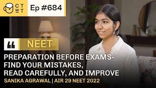 CTwT E684 - AIR 29 NEET 2022 Topper Sanika Agrawal, AIIMS Delhi #neettopper #aiimsdelhi