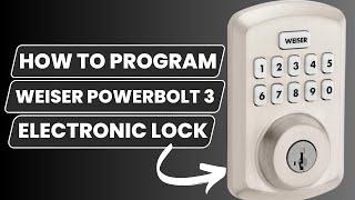 Weiser Powerbolt 3 Programming Instructions