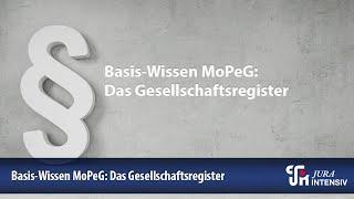 Basis-Wissen MoPeG: Das Gesellschaftsregister