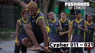 Cypher Passinhos do Brasil - 011 - 021