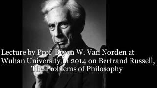 Van Norden, Lecture on Russell, Problems of Philosophy