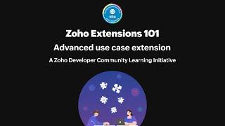 Zoho Extensions 101 | Part - 12: Best Practices & Advanced Use Case Extension in Zoho Books